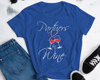 Partner in Wine Women Short Sleeve Tee - Wine Lovers, Women, Moms, Homemakers, Gift For Her, College Students