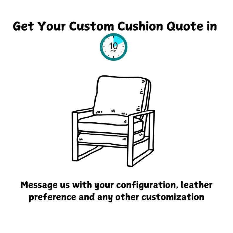 May include: A black and white line drawing of a chair with a cushion. The text "Get Your Custom Cushion Quote in 10 min" is above the chair.