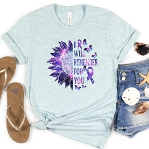 26-94 I will Remember for you Suicide awareness Shirt Bella Canvas