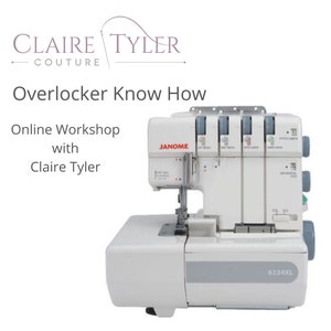 May include: A white Janome 6234XL overlocker sewing machine. The image includes text that reads "Overlocker Know How" and "Online Workshop with Claire Tyler". The machine has multiple dials and settings for stitch length and differential feed.