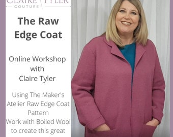 Taller en línea - The Boiled Wool Raw Edge Coat