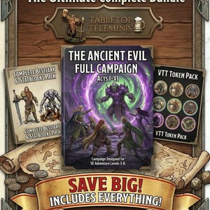 May include: A digital tabletop roleplaying game bundle featuring The Ultimate Complete Bundle, The Ancient Evil Full Campaign Acts I-VI, Complete Bestiary & Statblocks Pack, and VTT Token Pack. The artwork displays fantasy characters and creatures.