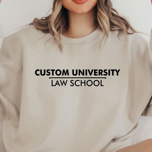 Custom University Law School Sweatshirt, Custom Sweatshirt, Personalized School Sweatshirt, Custom University Shirt, Trendy Student Sweats