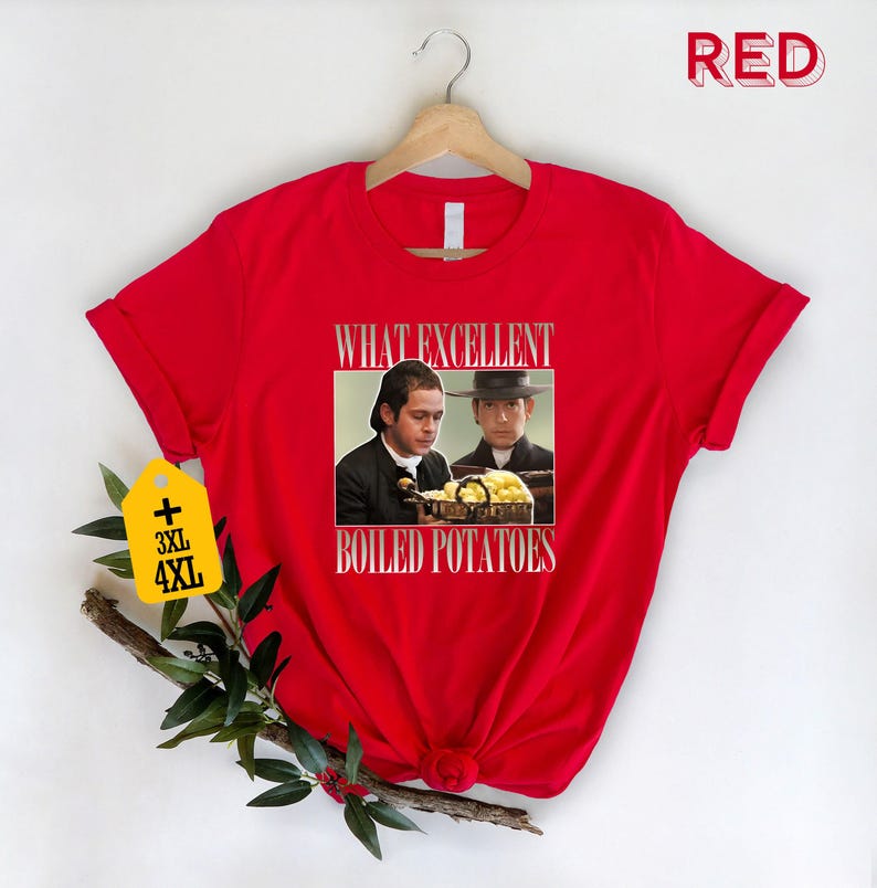Boiled Potatoes Funny Meme T-Shirt, Pride and Prejudice Tee, Fitzwilliam Darcy Shirt, Bennett Dole Shirt, Movie Graphic Tee image 6