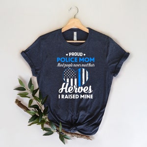 Proud Police Mom Shirt, Police Family Shirt, My Favorite Police Officer Shirt, Mom Shirt, Proud Mom Shirt, Gift For Mom, Mother's Day Gift image 3