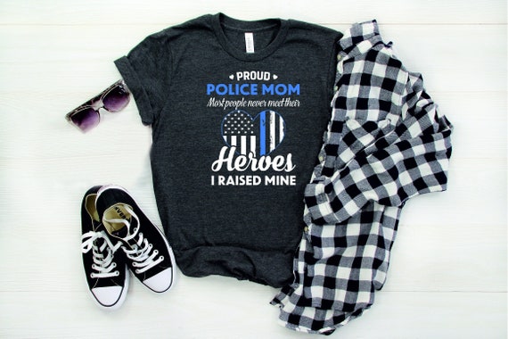 Proud Police Mom Shirt, Police Family Shirt, My Favorite Police Officer Shirt, Mom Shirt, Proud Mom Shirt, Gift For Mom, Mother's Day Gift