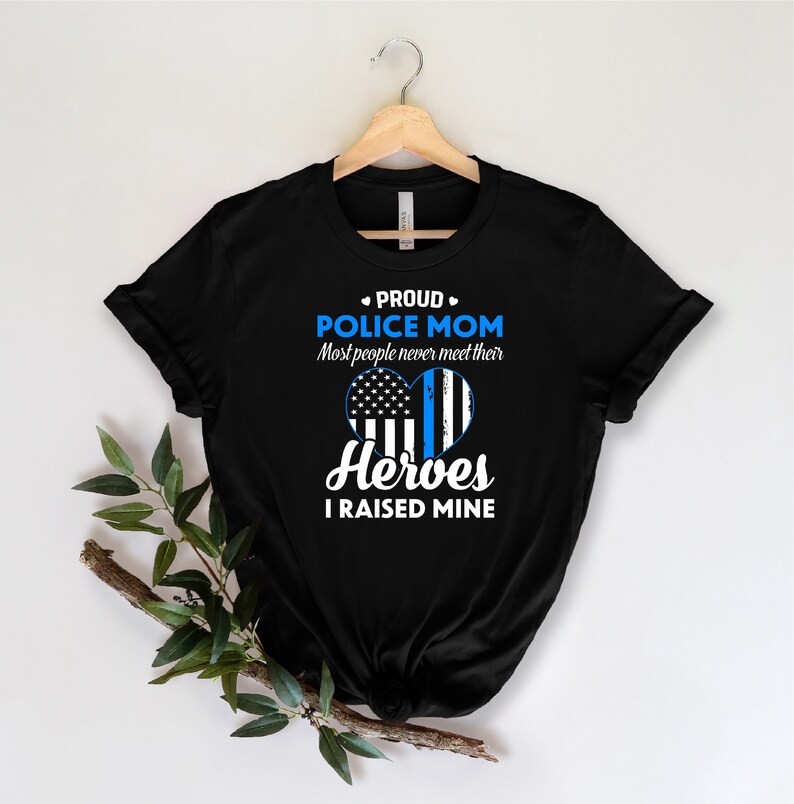 Proud Police Mom Shirt, Police Family Shirt, My Favorite Police Officer Shirt, Mom Shirt, Proud Mom Shirt, Gift For Mom, Mother's Day Gift image 2