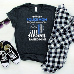 Proud Police Mom Shirt, Police Family Shirt, My Favorite Police Officer Shirt, Mom Shirt, Proud Mom Shirt, Gift For Mom, Mother's Day Gift image 7
