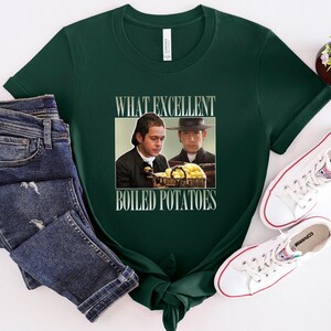 Boiled Potatoes Funny Meme T-Shirt, Pride and Prejudice Tee, Fitzwilliam Darcy Shirt, Bennett Dole Shirt, Movie Graphic Tee image 3