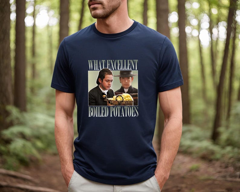 Boiled Potatoes Funny Meme T-Shirt, Pride and Prejudice Tee, Fitzwilliam Darcy Shirt, Bennett Dole Shirt, Movie Graphic Tee image 5