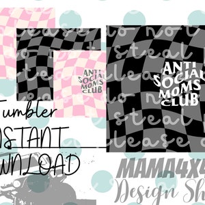 4 pack Anti Social Moms Club 20 ounce Tumbler wavy checkered black grey pink PNG Sublimation silhouette file tea cup coffee free cricut