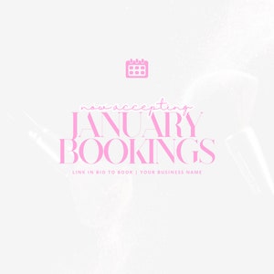 Może przedstawiać: R&oacute;żowy tekst na białym tle z ikoną kalendarza. Tekst brzmi "now accepting JANUARY BOOKINGS" i "LINK IN BIO TO BOOK | YOUR BUSINESS NAME".