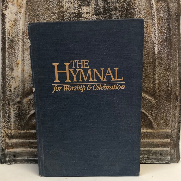 The Hymnal for Worship & Celebration 1986, song book, music book