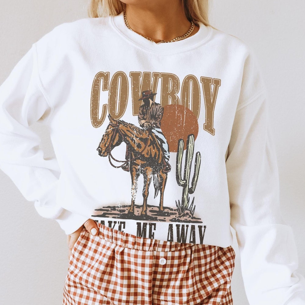 Cowboy Take Me Away, Cowboy Crewneck, Western Sweater, Country Music Shirt, Cute Western Shirt, Cowgirl Sweatshirt, Country Concert Shirt