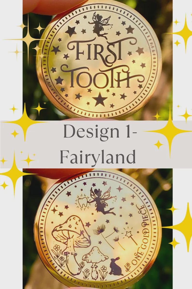 May include: Two gold-colored coins with fairy-themed designs. The top coin says "FIRST TOOTH" with stars and a fairy. The bottom coin features a fairy, mushrooms, dandelions, and a rabbit. Text on the image says "Design 1- Fairyland".