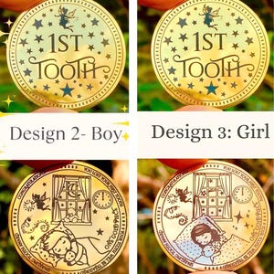 Pode incluir: Moedas comemorativas douradas com o texto "1ST TOOTH" e desenhos de estrelas. Dois designs apresentam uma fada, enquanto os outros dois retratam uma cena do quarto de uma crian&ccedil;a. O texto inclui "Design 2- Boy" e "Design 3: Girl".