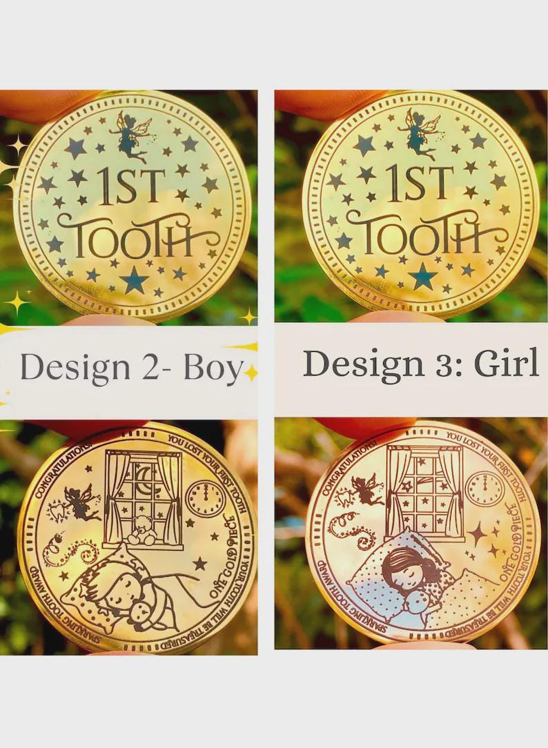 May include: Gold-colored commemorative coins with the text "1st Tooth" and illustrations. One design features a fairy and stars, while others depict a child's room scene. The coins are labeled "Design 2- Boy" and "Design 3: Girl".
