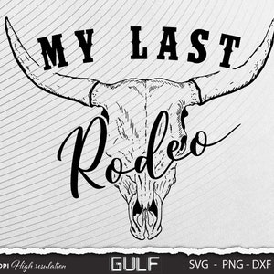 My Last Rodeo Bachelorette SVG Western Bach SVG Texas Bach - Etsy