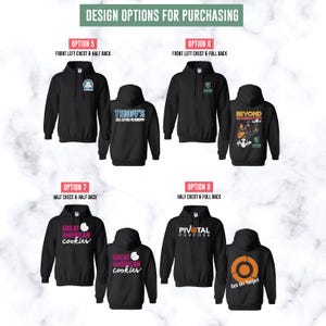May include: Black hoodies with different designs, including text and graphics. Designs include "Teddy's Jiu Jitsu Academy," "Beyond Imagination," "Great American Cookies," and "Pivotal Purpose." The image shows design options for purchase.