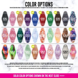 May include: A color chart displaying thirty distinct motel-style keychain options arranged in three rows. Each keychain features a unique color, texture, or pattern, labeled with an option number and descriptive text. The chart includes a header and footer with instructional text regarding ink colors, acrylic variations, and double-sided keychain details.