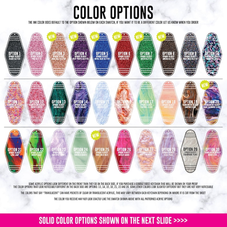 May include: A color chart displaying thirty distinct motel-style keychain options arranged in three rows. Each keychain features a unique color, texture, or pattern, labeled with an option number and descriptive text. The chart includes a header and footer with instructional text regarding ink colors, acrylic variations, and double-sided keychain details.