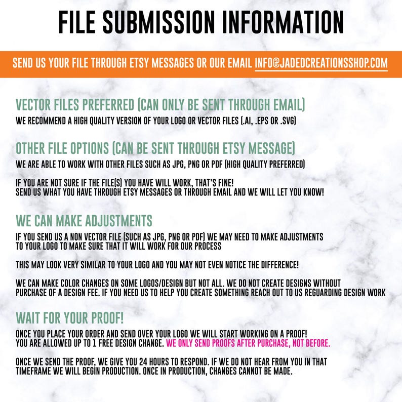 May include: A document with black text on a white background, detailing file submission information. It covers preferred file types, adjustments, and proofing processes. The email address for contact is info@jadedcreationsshop.com.