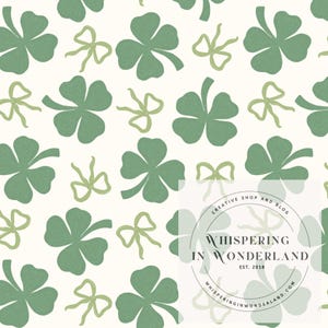 May include: A seamless pattern featuring green four-leaf clovers and light green bows on a white background. The pattern is repeated throughout the image. The text "Whispering in Wonderland" is visible in a circle at the bottom of the image.