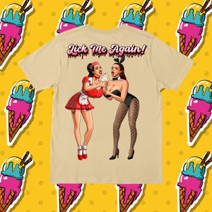 Lick Me ,T-Shirt, Ice Cream, Summertime, Friends, Lovers, Dessert tee, Front+Back