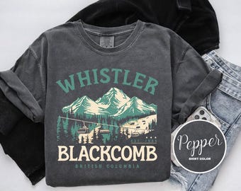 Whistler Blackcomb Shirt, British Columbia, Comfort Colors T-Shirt, Hoodie, Sweatshirt, Long Sleeve, Kids Tee, Ski Resort