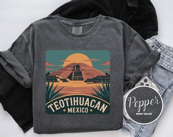 Teotihuacan Mexico Shirt: Comfort Colors Vintage Pyramid Tee, Aztec Ruins Travel Top