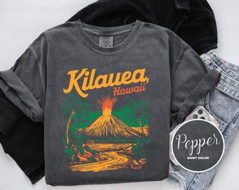Kīlauea Volcano Shirt, Hawaii, Comfort Colors T-Shirt, Hoodie, Sweatshirt, Long Sleeve, Kids Tee, Nature Hiking