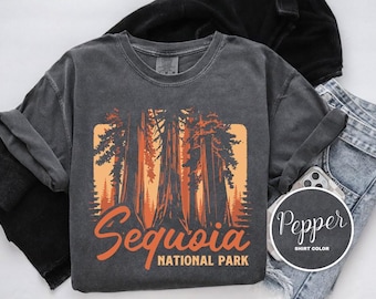 Sequoia National Park Shirt, California, Comfort Colors T-Shirt, Hoodie, Sweatshirt, Long Sleeve, Kids Tee, Nature Hiking