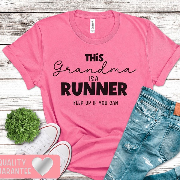 Grandma Running Shirt - Funny Running Gift for Grandma - Marathon Runner - Cross Country - 5K Run - Half Marathon - Gift for Grandmother