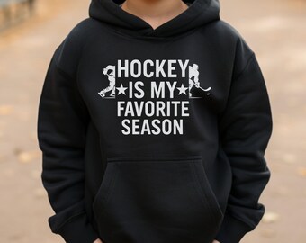 Kids Hockey Hoodie - "Hockey Is My Favorite Season" Youth Hooded Sweatshirt - Kids Sports Apparel - Hockey Gift for Boys and Girls