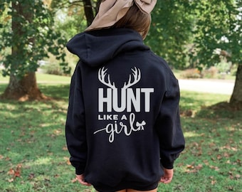 Girls Hunting Hoodie - Hunt Like a Girl Sweatshirt - Gift for Hunter - Youth Outdoor Hunting Clothing