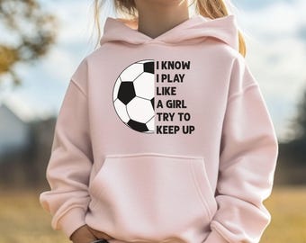 Girls Soccer Hoodie - Youth Sweatshirt for Soccer Players - Gift for Granddaughter - Kids Soccer Clothing - Soccer Player Gift - Girl Hoodie