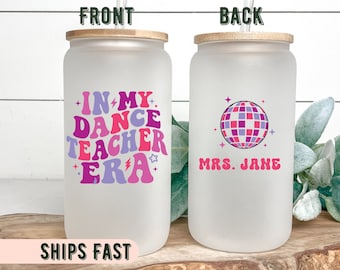 In My Dance Teacher Era, Dance Teacher Gift, Dance Teacher Ice Coffee Cup, Dance Teacher Libby Cup