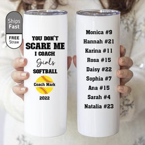 You Don&#39;t Scare Me I Coach Girls Softball, Softball Coach Tumbler, Softball Coach Gift, Softball Coach Cup, Gift For Softball Coach
