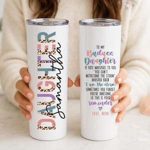 Daughter Tumbler Personalized, Gift For Daughter From Mom, Badass Daughter Coffee Cup, Custom Daughter Tumbler (TM-SHBG43)