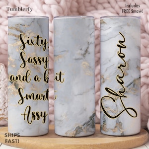 60th Birthday Gifts for Women, Sixty Sassy And A Bit Smart Assy Tumbler, 60 Birthday for Women