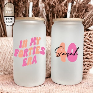 In My Forties Era Ice Coffee Cup, 40th Birthday Gift For Her, 40th Birthday Cup For Her, 40th Birthday Gift For Women, In My Forties Era Cup