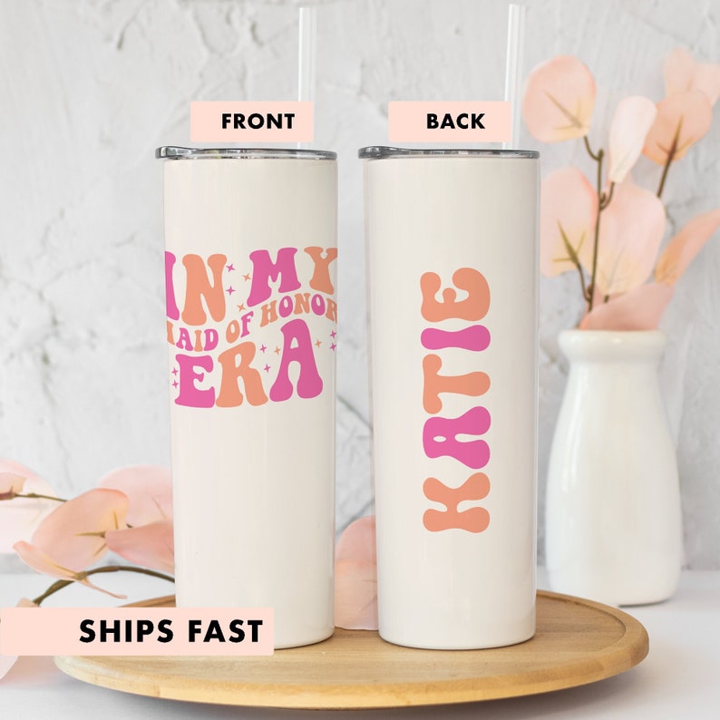 In My Maid of Honor Era Ice Tumbler, Maid of Honor Tumbler, Maid of Honor Tumbler, Maid of Honor Proposal Gift, Custom Maid Of Honor Tumbler image 1