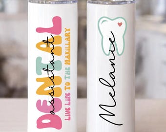 Dental Assistant Appreciation Gift, Personalized Dental Assistant Tumbler, Graduation Gift for Dental Assistant