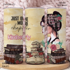 Just One More Chapter Tumbler Personalized, Book Lover Gift, Book Lover Tumbler, Book Lover Gifts For Women, Book Gifts For Book Lovers