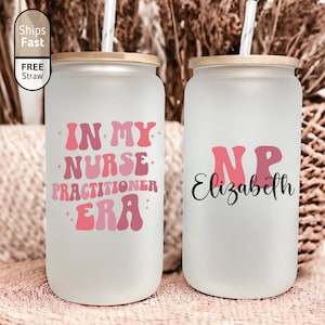 In My Nurse Practitioner Era Ice Coffee Cup, Nurse Practitioner Week Gifts, Nurse Practitioner Cup, Nurse Practitioner Gift, NP Gift Cup