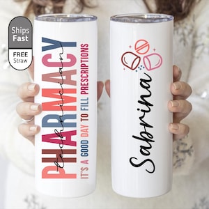 Pharmacy Technician Tumbler, It&#39;s a Good Day To Fill Prescriptions Cup, Pharmacy Technician Gifts, Pharmacy Tech Cup, Pharmacy Tech Tumbler