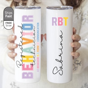 Registered Behavior Tech Tumbler Personalized, RBT Appreciation Gift, Behavior Technician Coffee Cup, Gift For Registered Behavior (TM-LH18)