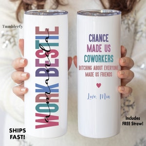 Work Bestie Tumbler - Work Bestie Gift - Chance Made Us Coworkers Cup - Work Bestie Birthday Gift - Gift For Coworker - Work Bestie Leaving