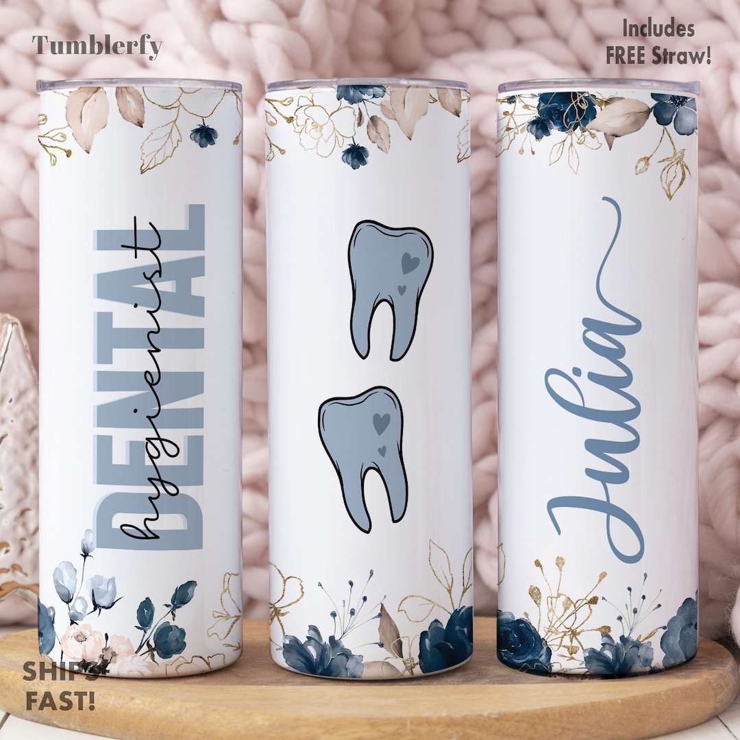 Dental Hygienist Tumbler, Dental Hygienist Gifts, Dental Hygienist Cup