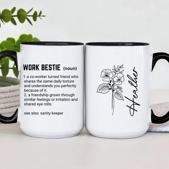 Work Bestie Coffee Cup, Work Bestie Gift, Emotional Support Coworker Gift, Work Bestie Mug, Coworker To Friend Gift (TM-EHDNE98)